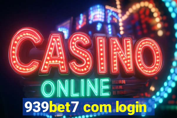 939bet7 com login